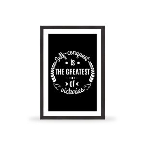 Self conguest is the greatestof victories - MT009