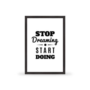 Stop dreaming start doing - MT024