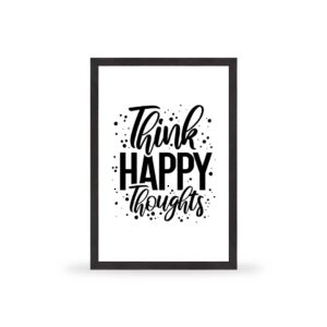 Think happy thoughts - MT028